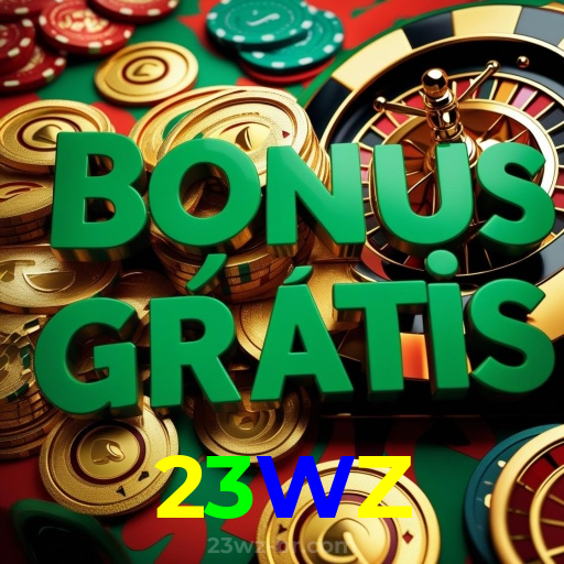 23WZ：Em nosso cassino online, a diversão nunca tem fim!