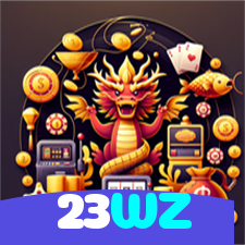 23WZ：A diversão nunca para! Entre no nosso cassino e jogue os melhores jogos!