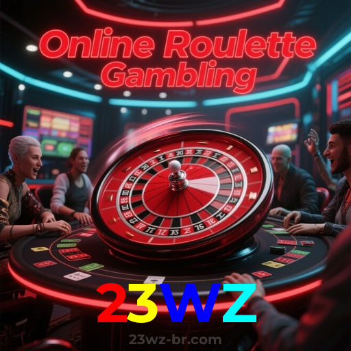 23WZ:Aposte agora nas roletas e conquiste prêmios fantásticos!