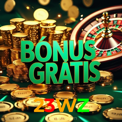23WZ：Aposte nas roletas e mostre que a sorte está com você!